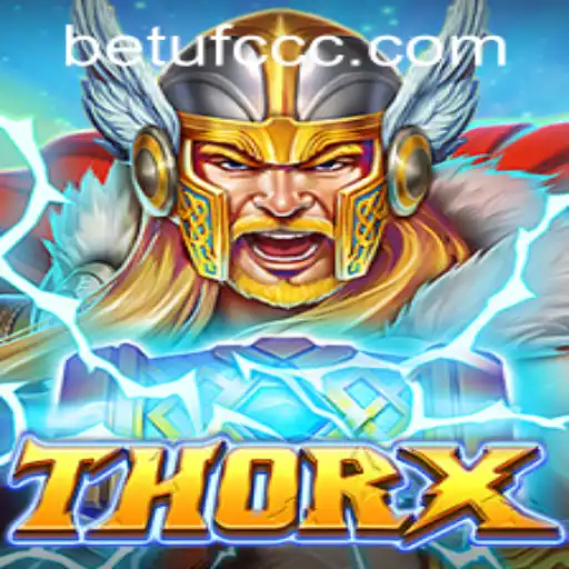 ThorX: Descubra o Universo Envolvente do Novo Jogo com BETUFC.COM